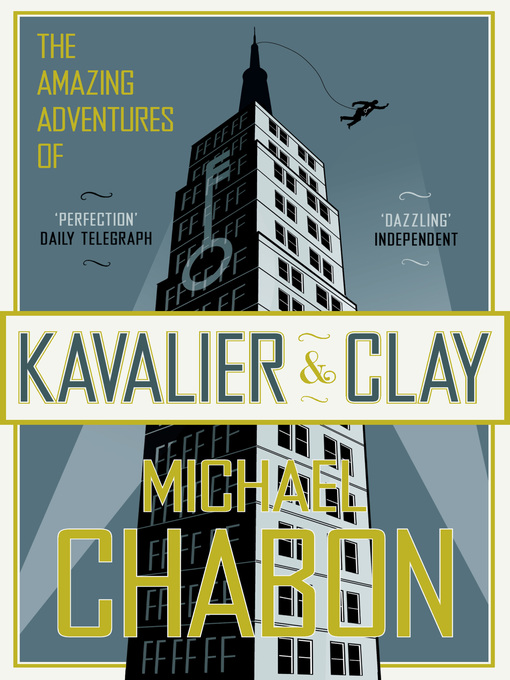 Title details for The Amazing Adventures of Kavalier and Clay by Michael Chabon - Wait list